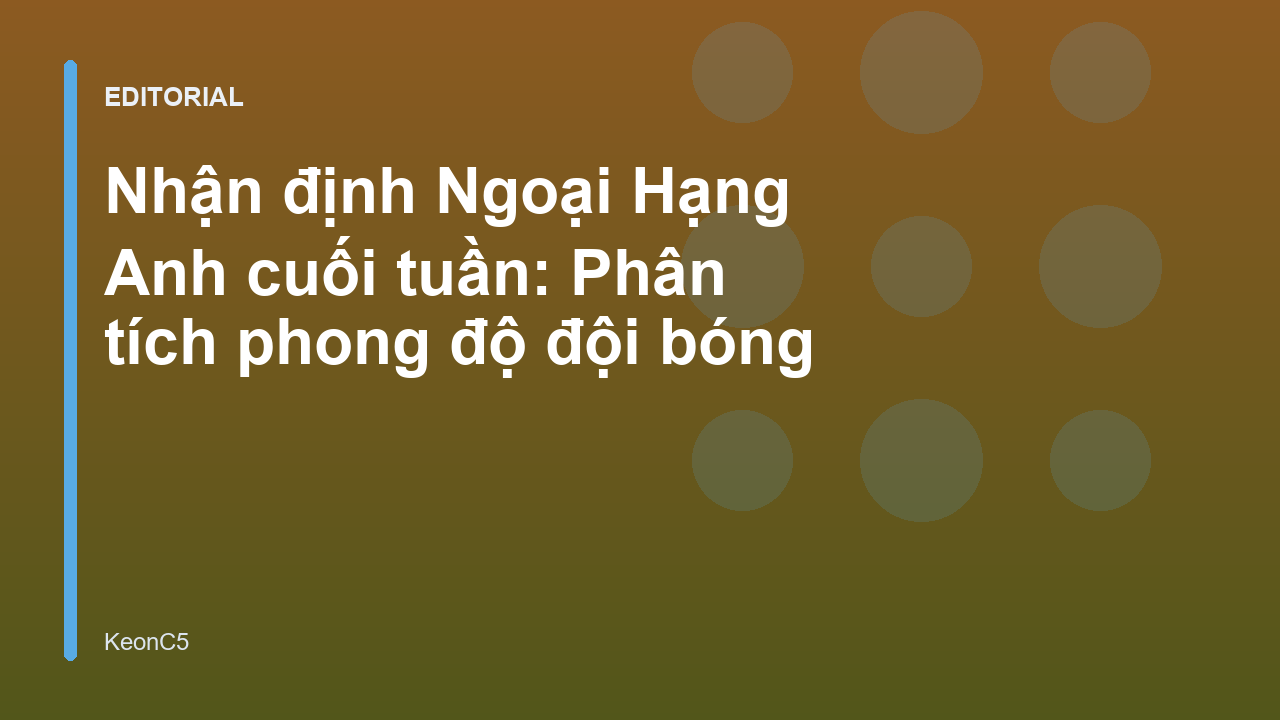 Phân tích trận đấu Ngoại Hạng Anh